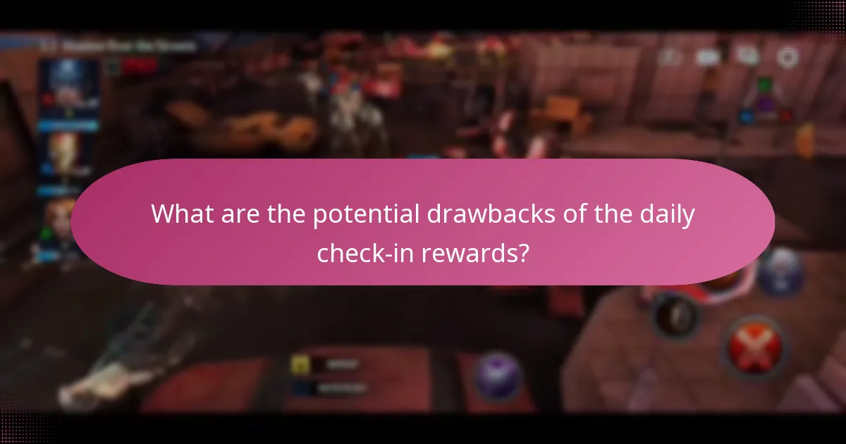 What are the potential drawbacks of the daily check-in rewards?