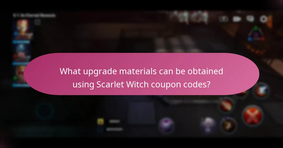 What upgrade materials can be obtained using Scarlet Witch coupon codes?